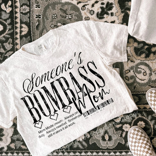 Someone's Bombass Tee