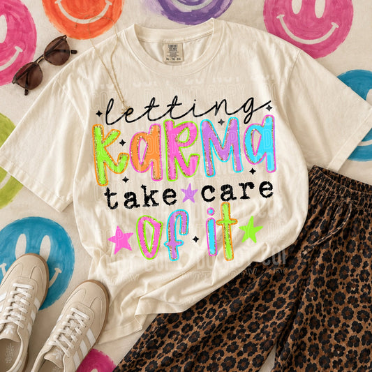 Letting Karma Take Care of It Graphic Tee