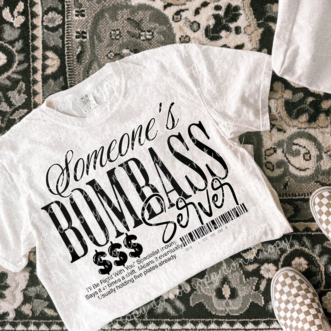 Someone's Bombass Tee