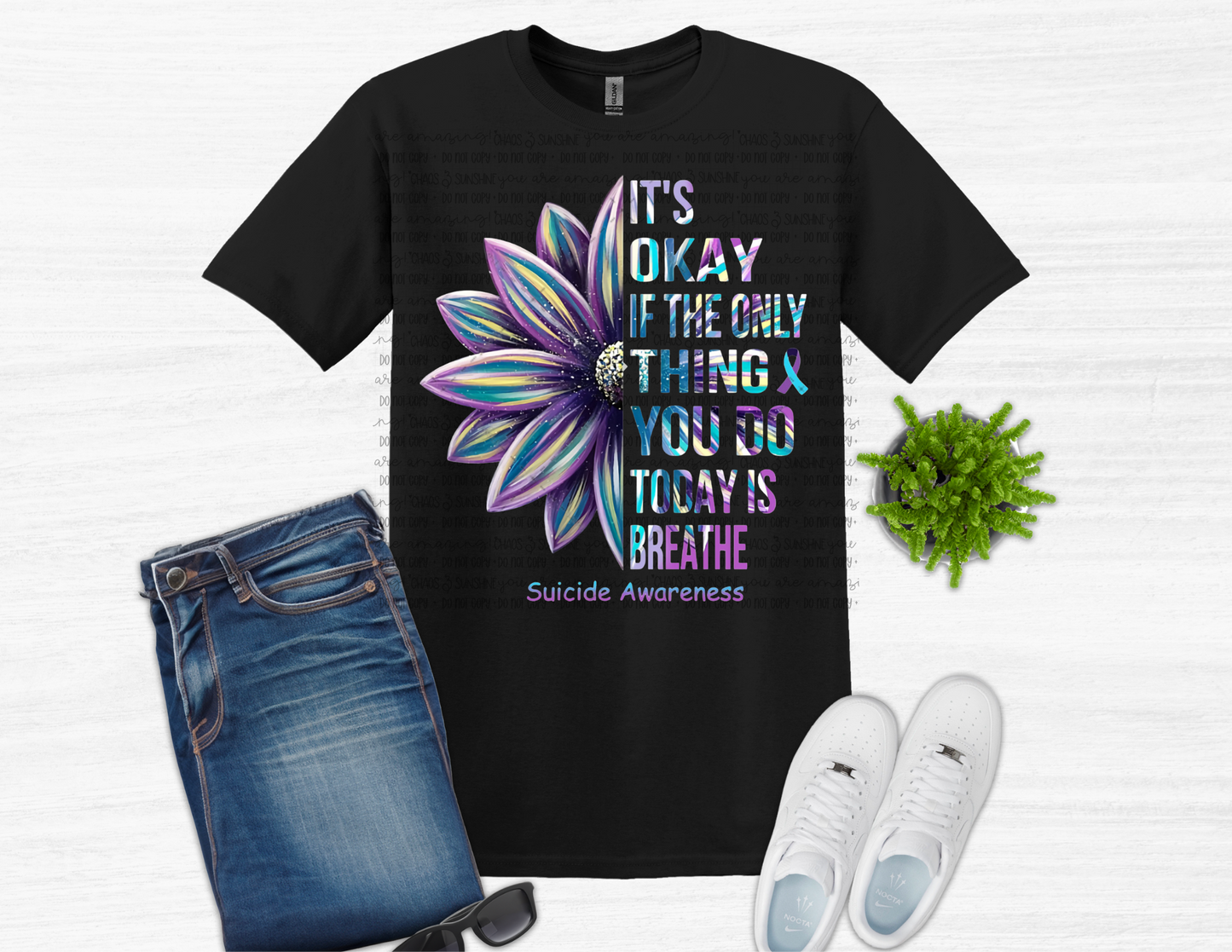 It's Okay If the Only Thing You Do Today Is Breathe Suicide Awareness Sweatshirt