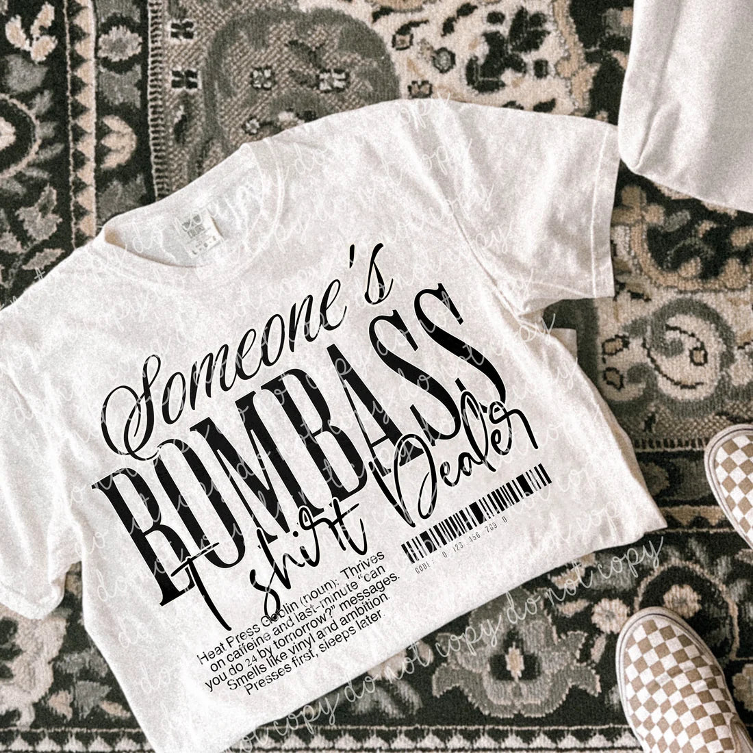 Someone's Bombass Tee