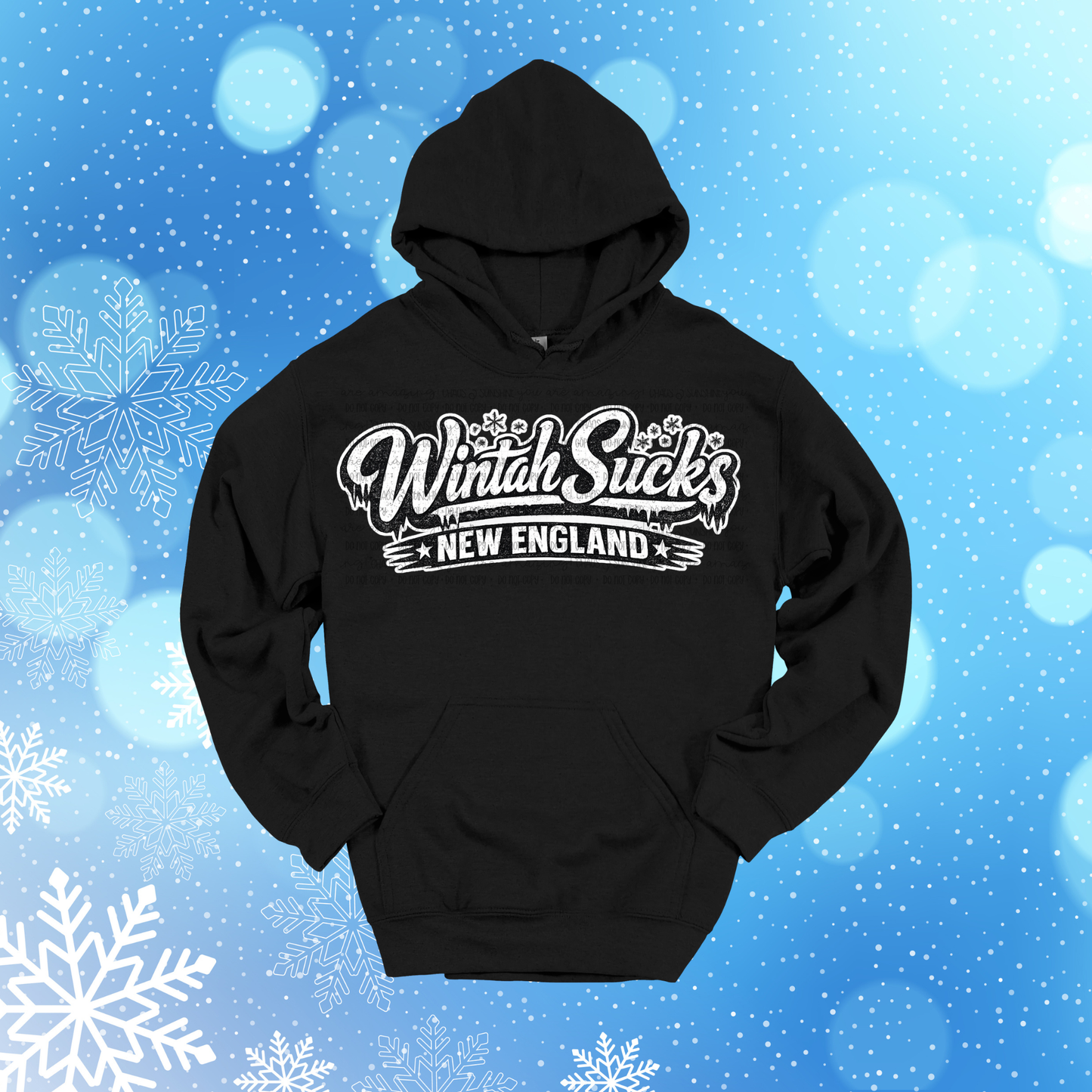Wintah Sucks – New England Sweatshirt
