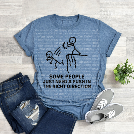 Some people just need a push tee
