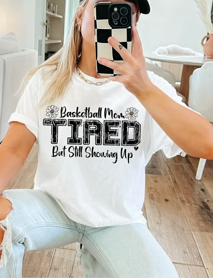 Basketball Mom Shirt | Tired But Still Showing Up Tee