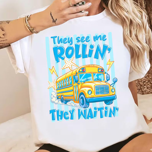 They See Me Rollin’ They Waitin’ Funny School Bus Driver Graphic Tee